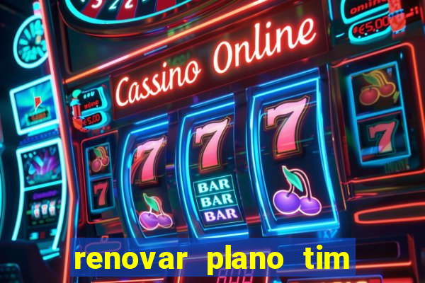 renovar plano tim beta por sms